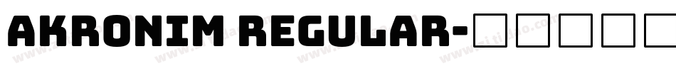 Akronim Regular字体转换